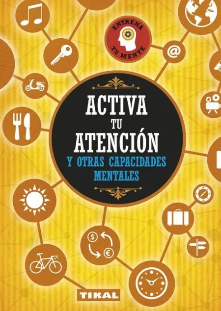 Activa tu Atención y Otras Capacidades Mentales Ref 023-04
