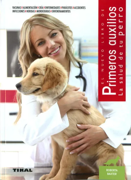 Primeros Auxilios. La Salud de tu Perro Ref. 682-999