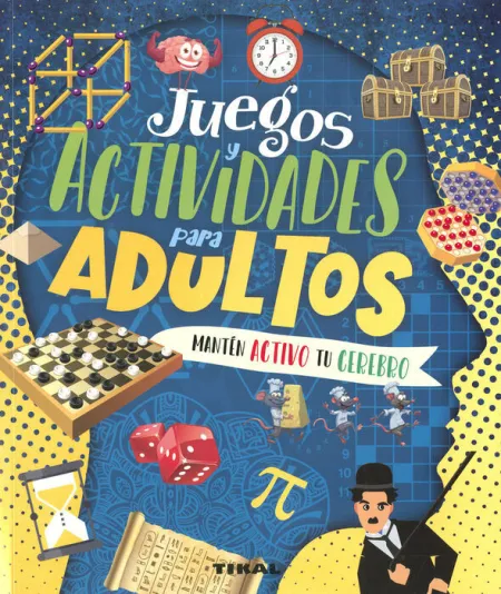 Juegos y Actividades para Adultos:manten Activo tu Cerebro