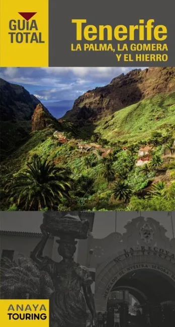 016 Tenerife, la Palma, la Gomera y el Hierro -Guia Total