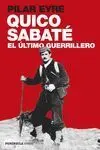 Quico Sabaté, el Último Guerrillero