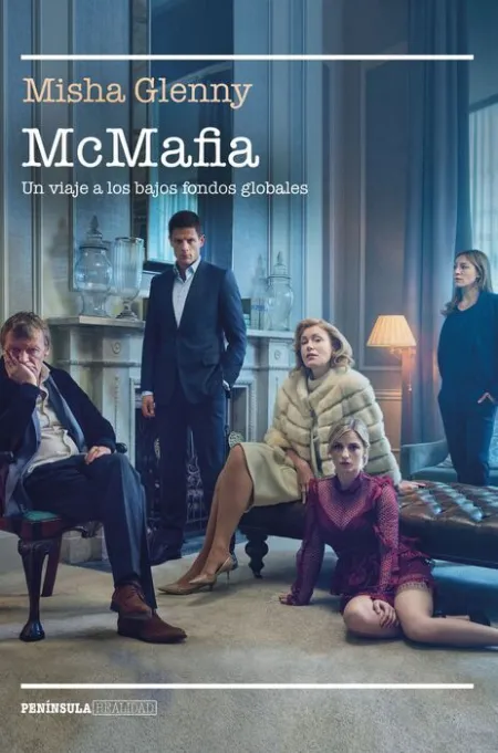 Mcmafia. Un Viaje a los Bajos Fondos Globales