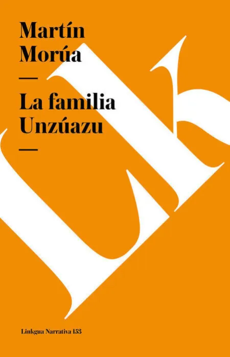 Familia Unzuazu, la