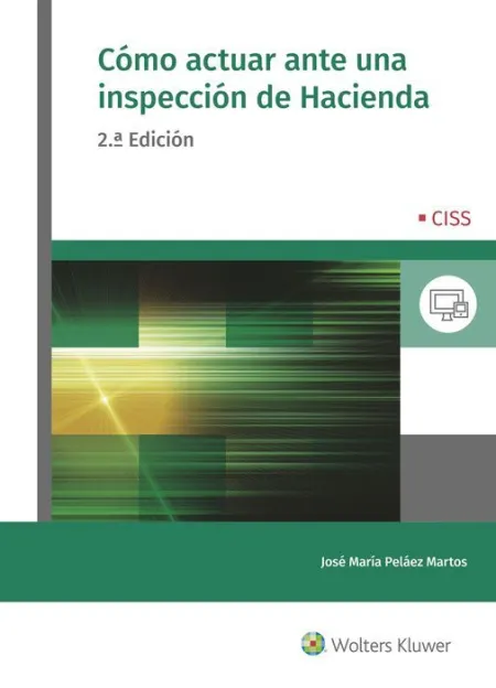 Cómo Actuar Ante una Inspección de Hacienda (2. ª Edición)