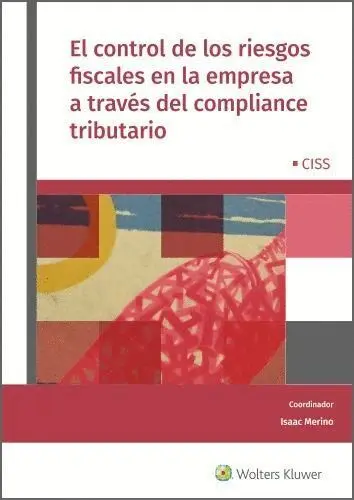 El Control de los Riesgos Fiscales en la Empresa a Traves del Compliance Tributario
