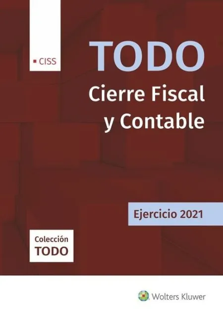 021 Todo Cierre Fiscal y Contable Ejercicio 2021