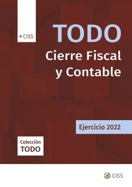 022 Todo Cierre Fiscal y Contable. Ejercicio 2022