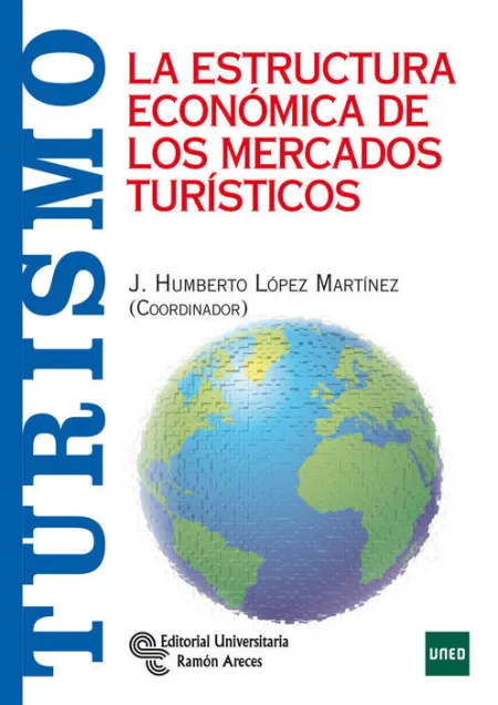 La Estructura Económica de los Mercados Turísticos