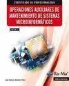 Operaciones Auxiliares de Mantenimiento de Sistemas Microinformã?Â¡Ticos (Mf1208_1)