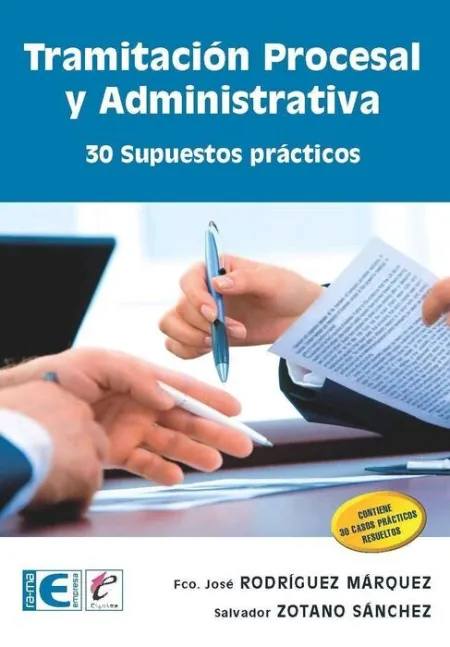 Tramitacion Procesal y Administrativa. 30 Supuestos Practicos