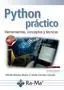 Python Practico. Herramientas, Conceptos y Tecnicas