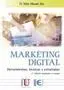 Marketing Digital. Herramientas, Tecnicas y Estrategias