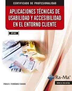 Uf1843 - Aplicaciones Tã?Â?Cnicas de Usabilidad y Accesibilidad en el Entorno Cliente