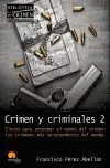 Crimen y Criminales Ii. Claves para Entender el Mundo del Crimen: