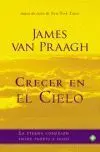 Crecer en el Cielo. La Eterna Conexion entre Padres e Hijos