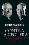 Contra la Ceguera. Cuarenta Años Luchando por la Utopia