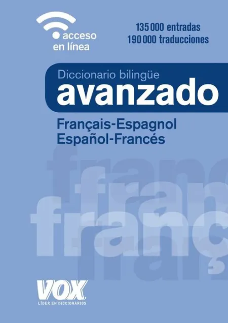019 Dicc. Avanzado Français-Espagnol / Español-Frances. Acceso en Linea