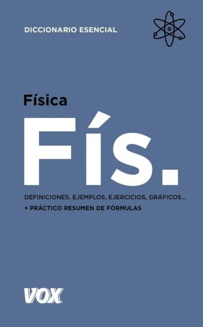 Física -Diccionario Esencial