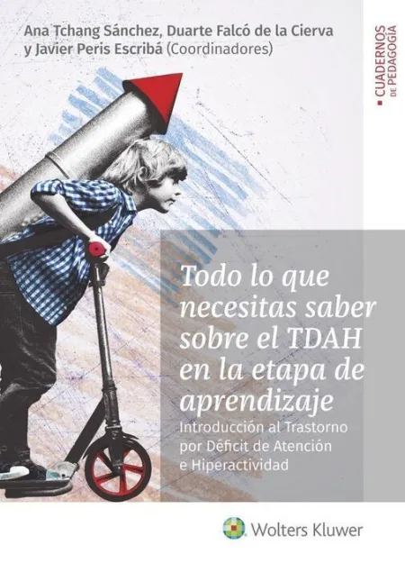 Todo lo que Necesitas Saber Sobre el Tdah en la Etapa de Aprendizaje
