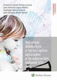 Recursos Didácticos y Tecnológicos Aplicados a la Educación Infantil -Teoria y Practica