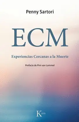 Ecm. Experiencias Cercanas a la Muerte