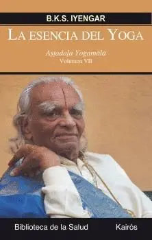 La Esencia del Yoga. Vol2: Astadala Yogamala