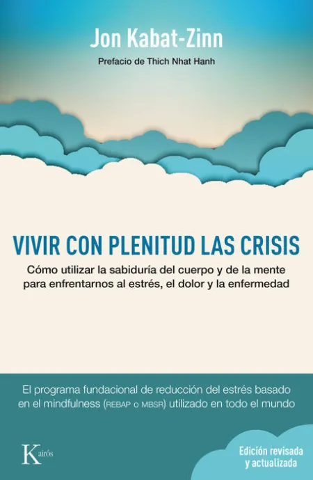 Vivir con Plenitud las Crisis (Ed. Revisada y Actualizada)