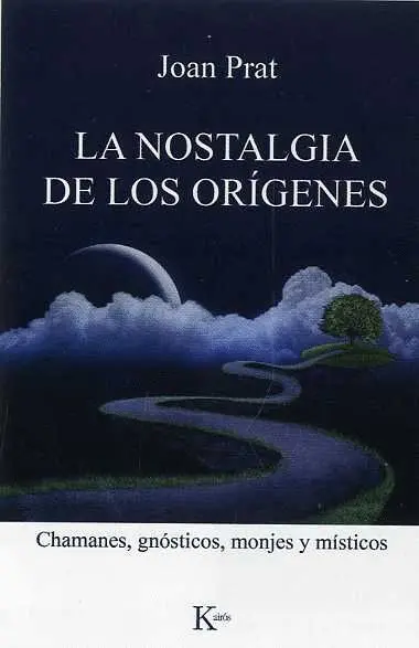 La Nostalgia de los Orígenes