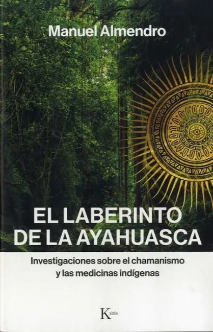 El Laberinto de la Ayahuasca