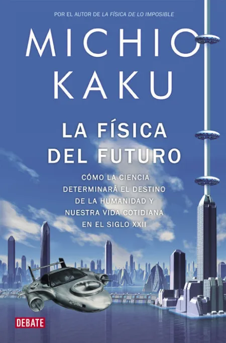 Fisica del Futuro, la.