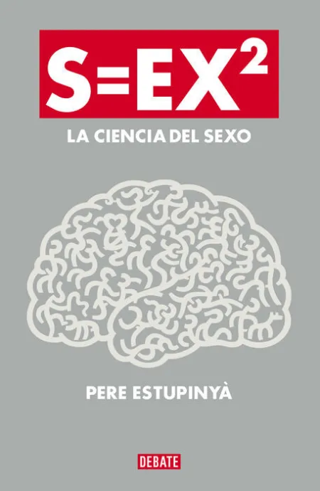 S=Ex2. La Ciencia del Sexo