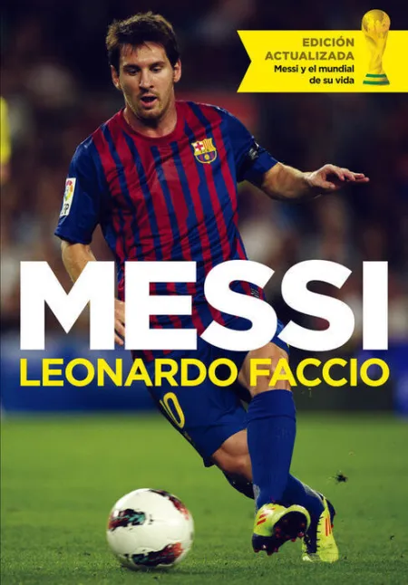 Leo Messi. Edicion Actualizada