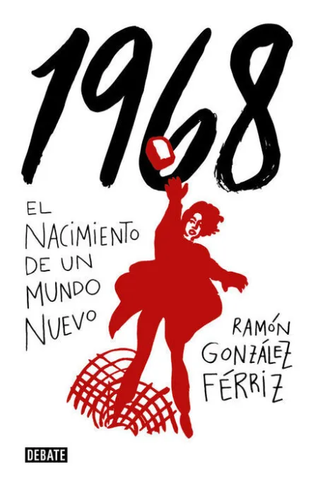 1968. El Nacimiento de un Mundo Nuevo