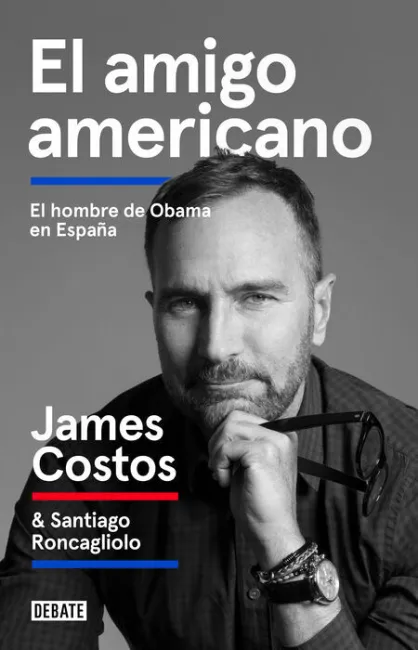 El Amigo Americano. El Hombre de Obama en España