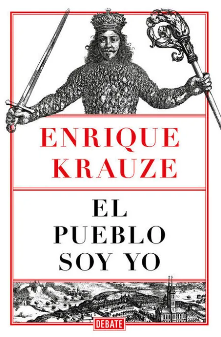 El Pueblo Soy yo