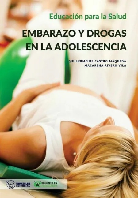 Educaciã?Â³N para la Salud: Embarazo y Drogas en la Adolescencia