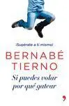 Si Puedes Volar, por que Gatear