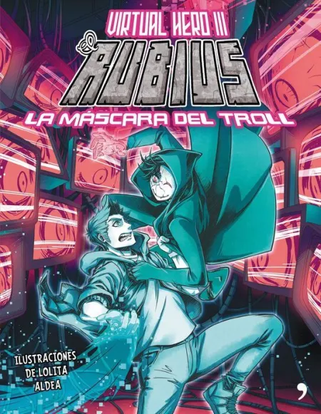 La Mascara del Troll. Virtual Hero Iii