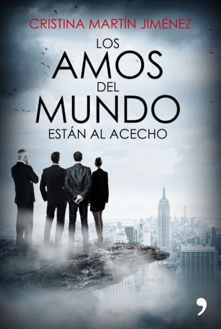 Los Amos del Mundo Están Al Acecho