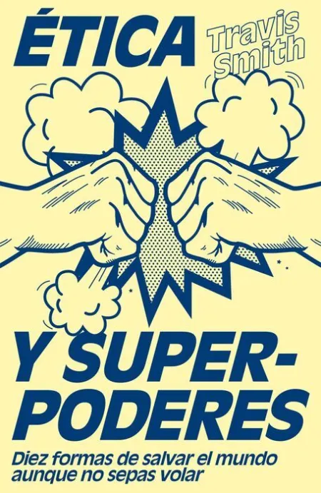 Ética y Superpoderes