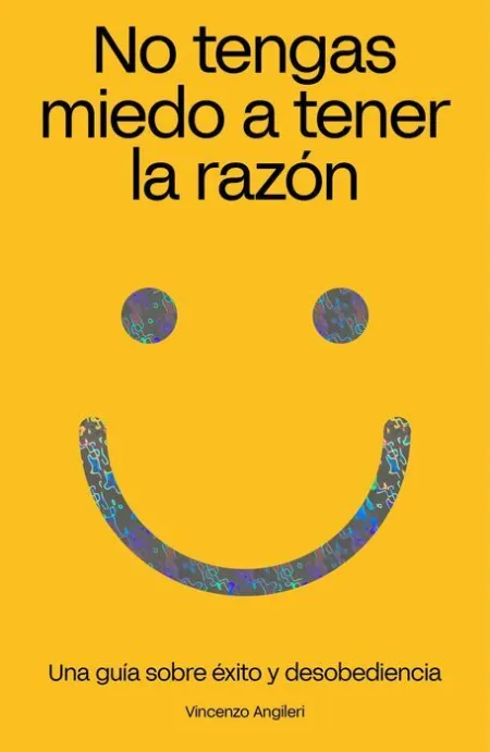 No Tengas Miedo a Tener la Razón