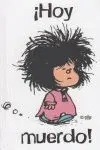 Cuaderno Mafalda Hoy Muerdo!