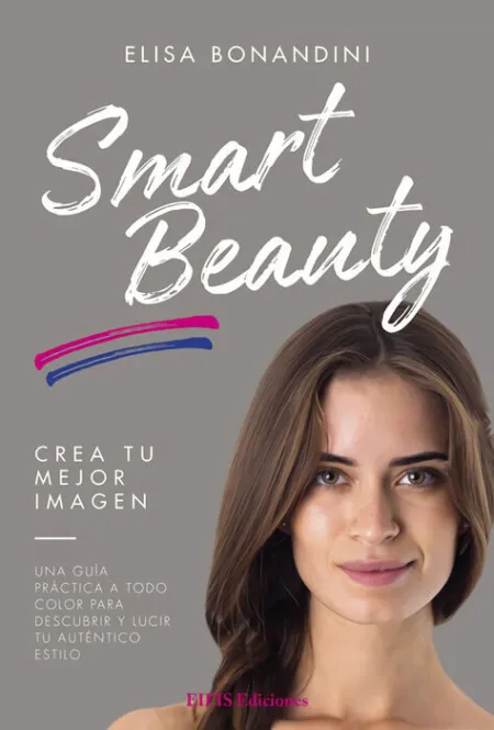 Smart Beauty. Crea tu Mejor Imagen