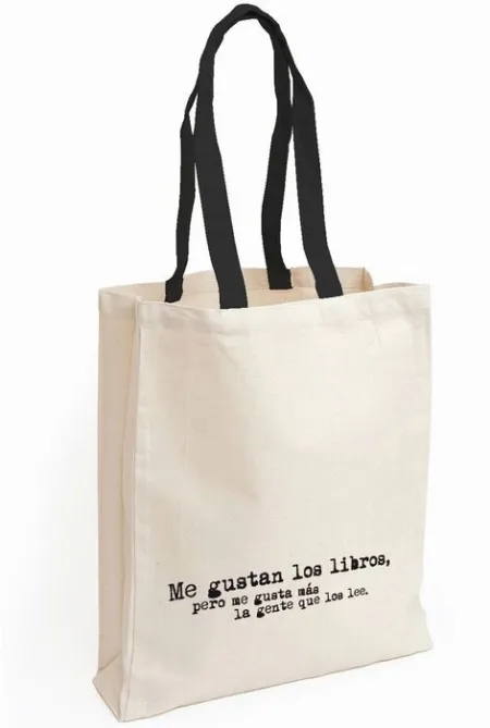 Bolsa me Gustan los Libros, Pero me Gusta Más la Gente que los Lee