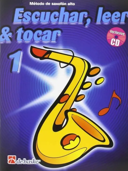 Escuchar, Leer y Tocar Vol. 1 para Saxofon. +Cd
