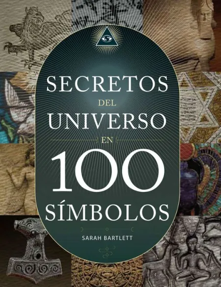 Los Secretos del Universo en 100 Simbolos