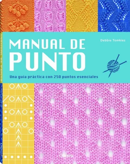 Manual de Punto. Una Guia Practica con 250 Puntos Esenciales
