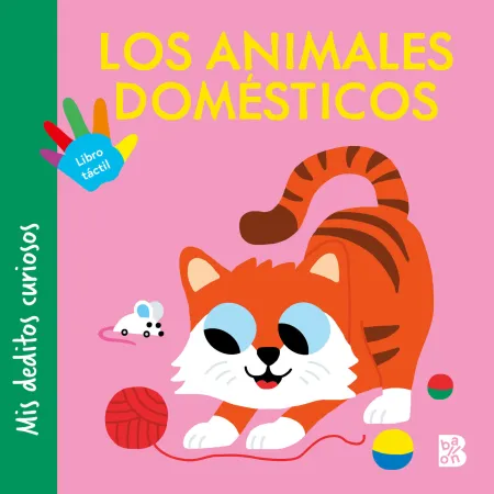 Los Animales Domesticos. Mis Deditos Curiosos