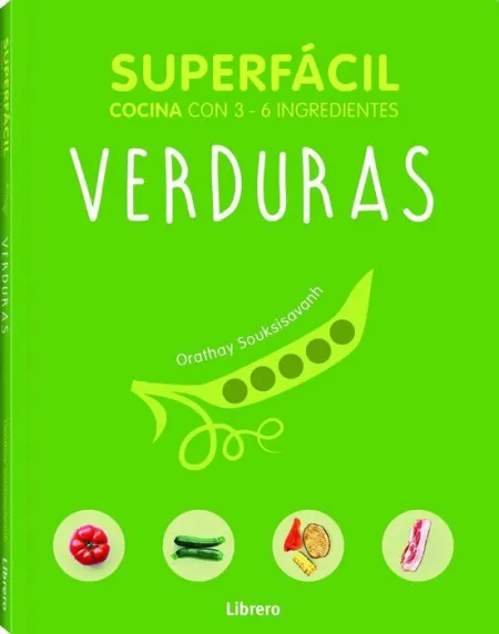 Verduras. Superfacil Cocina con 3-6 Ingredientes