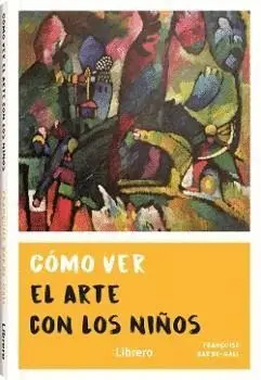 Como Ver el Arte con los Niños